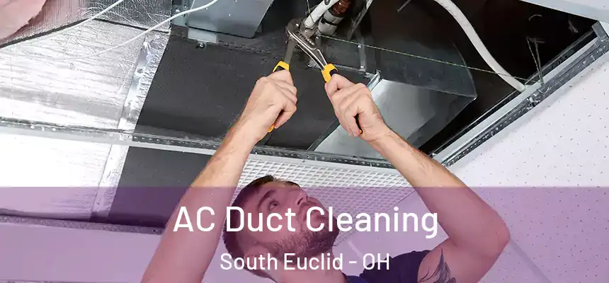 AC Duct Cleaning South Euclid - OH